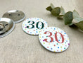Bild in Galerie-Betrachter laden, Anstecker 30. Geburtstag